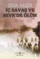 İç Savaş ve Sevr'de Ölüm, Sina Akşin