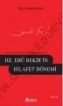 Hz. Ebubekirin Hilafet Dönemi, Ahmet Ağırakça