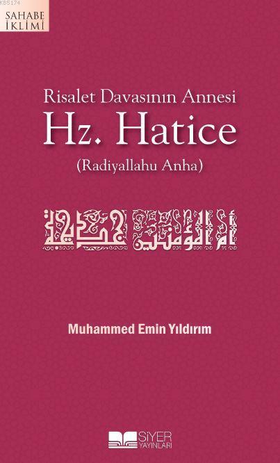 Risalet Davasının Annesi Hz. Hatice, Muhammed Emin Yıldırım