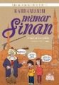 Kahramanım Mimar Sinan, İrfan Gürkan Çelebi