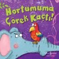 Hortumuma Çörek Kaçtı!, İş Bankası Yayınları