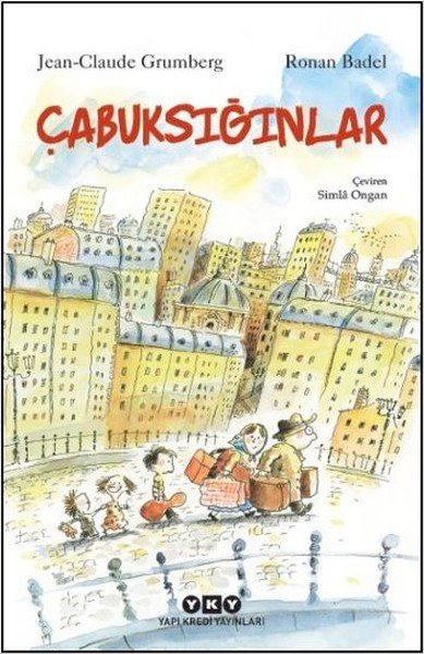 Çabuksığınlar, Jean Claude Grumberg