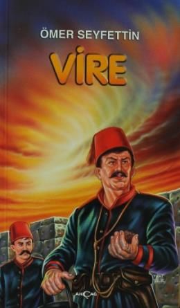 Ömer Seyfettin - Vire