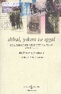 İkbal, Yıkım ve İşgal, Mefharet Çetinkaya