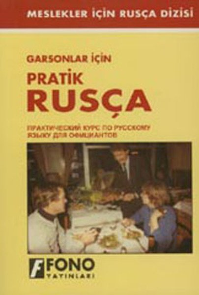 Fono Garsonlar İçin Pratik Rusça