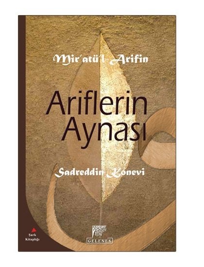 Ariflerin Aynası, Mir'atü'l-Arifin, Sadreddin Konevi