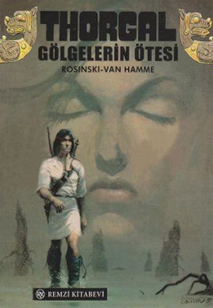 Thorgal  Gölgelerin Ötesi, Grzegorz Rosinski, Remzi Kitabevi