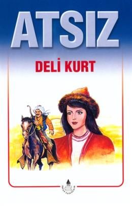 Deli Kurt, Hüseyin Nihal Atsız