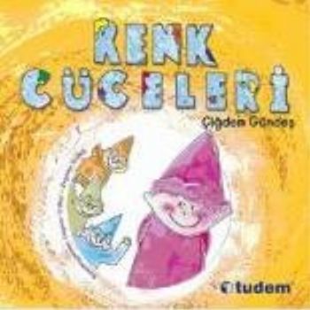 Renk Cüceleri, Çiğdem Gündeş