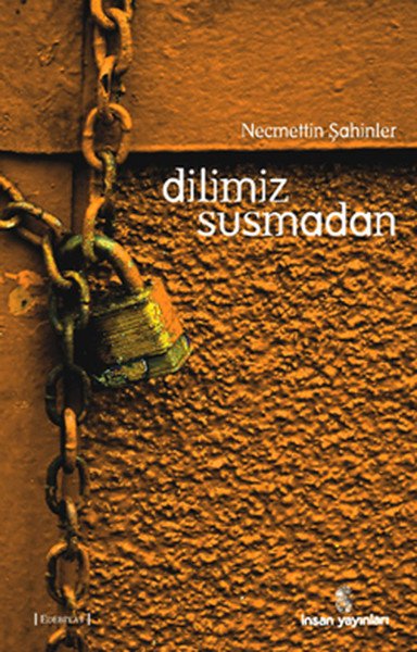Dilimiz Susmadan, İnsan Yayınları