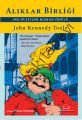 Alıklar Birliği, John Kennedy Toole