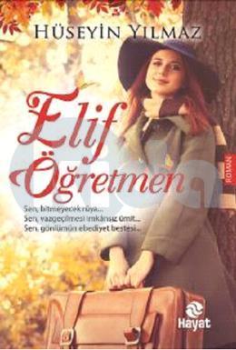 Elif Öğretmen, Hüseyin Yılmaz