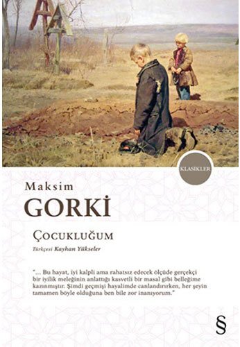 Çocukluğum, Maksim Gorki