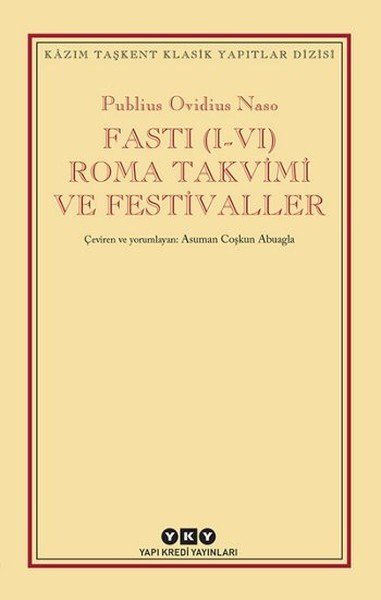 Fasti I VI Roma Takvimi ve Festivaller, Publius Ovidius Naso