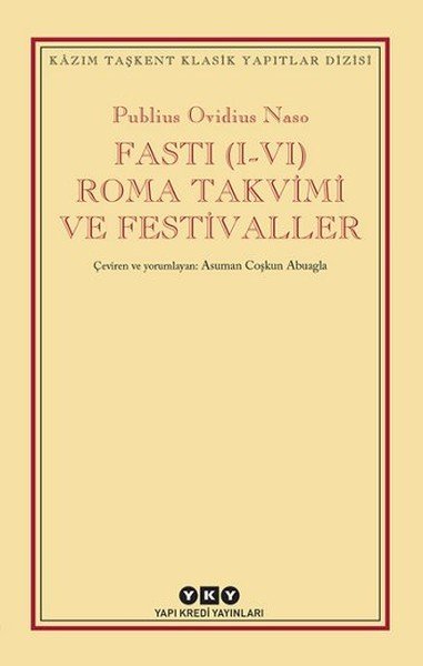 Fasti I VI Roma Takvimi ve Festivaller, Publius Ovidius Naso