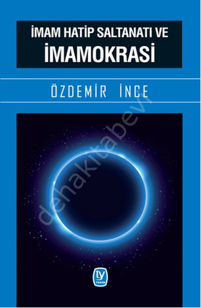 İmam Hatip Saltanatı ve İmamokrasi, Özdemir İnce