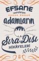 Efsane Adamların Sıra Dışı Hikayeleri