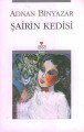 ŞAİRİN KEDİSİ, Adnan Binyazar