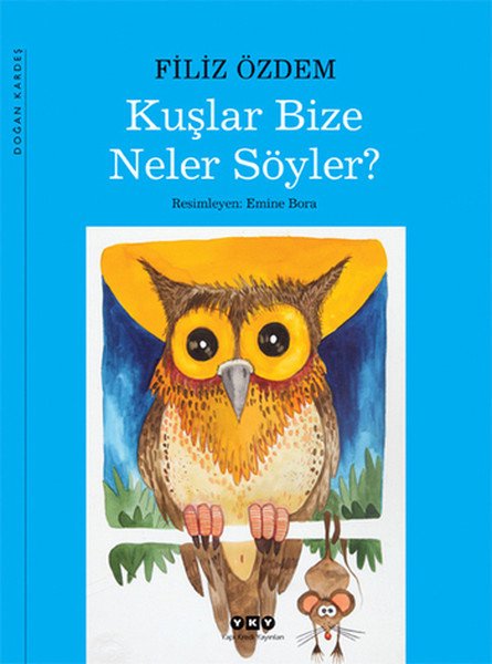 Kuşlar Bize Neler Söyler, Filiz Özdem