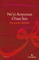 Ne'yi Arıyorsan O'sun Sen, Necmettin Şahinler