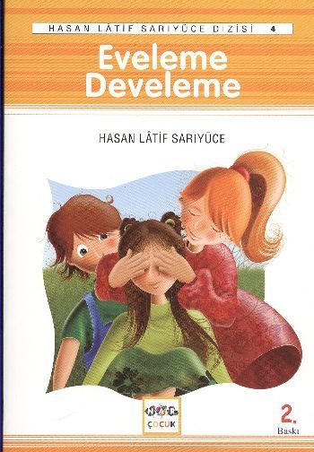 Eveleme Develeme - Tekerlemeler, Hasan Latif Sarıyüce