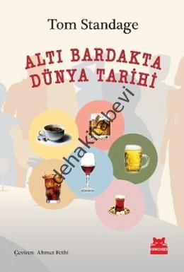 Altı Bardakta Dünya Tarihi, Tom Standage