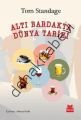 Altı Bardakta Dünya Tarihi, Tom Standage