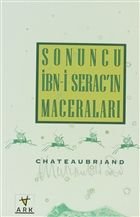 Sonuncu İbn-i Serac'ın Maceraları, François Rene de Chateaubriand, Ark Kitapları