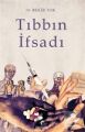 Tıbbın İfsadı, Dr. Bekir Tok, Fıtri Kitap