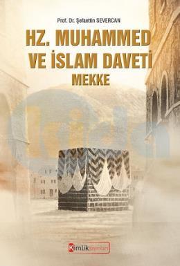 Hz. Muhammed Ve İslam Daveti Mekke, Kimlik Yayınları