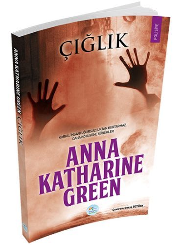 Çığlık, Anna Katharine Green