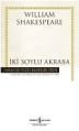 İki Soylu Akraba, William Shakespeare
