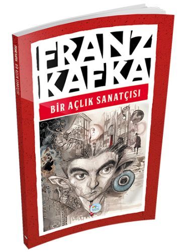 Bir Açlık Sanatçısı, Franz Kafka