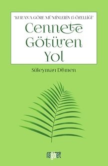 CENNETE GÖTÜREN YOL