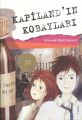 Kapiland'ın Kobayları, Miyase Sertbarut