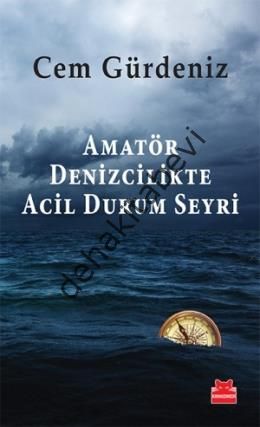 Amatör Denizcilikte Acil Durum Seyri, Cem Gürdeniz