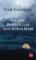 Amatör Denizcilikte Acil Durum Seyri, Cem Gürdeniz