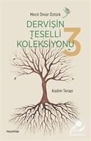 Dervişin Teselli Koleksiyonu 3 / Kadim Terapi Mecit Ömür Öztürk