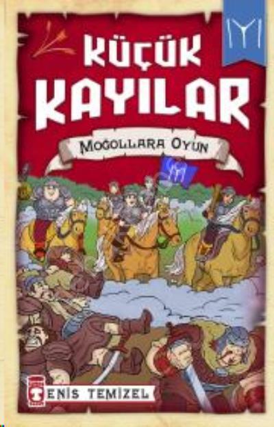 Moğollara Oyun - Küçük Kayılar