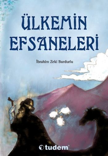 Ülkemin Efsaneleri, İbrahim Zeki Budurlu