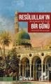 Resûlullah'ın (sav) Bir Günü Abdulvahab Süleymanoğlu