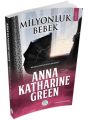 Milyonluk Bebek, Anna Katharine Green