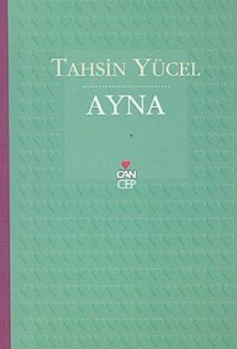 AYNA, Tahsin Yücel