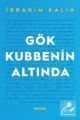 Gök Kubbenin Altında, İbrahim Kalın, Mecra Kitap