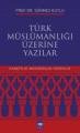 Türk Müslümanlığı Üzerine Yazılar, Sönmez Kutlu