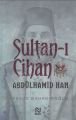 Sultanı Cihan Abdülhamid Han, Yavuz Bahadıroğlu