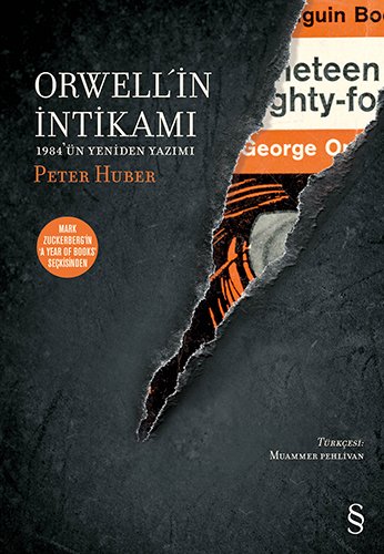 Orwell'in İntikamı, Peter Huber