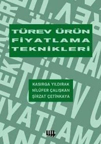 Türev Ürün Fiyatlama Teknikleri, Şirzat Çetinkaya, Literatür