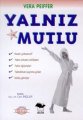 Yalnız ve Mutlu, Vera Peiffer