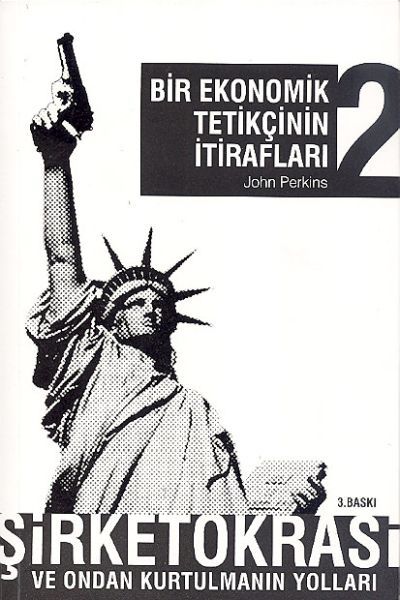 Bir Ekonomik Tetikçinin İtirafları (2.Kitap), John Perkins